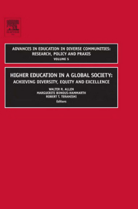 HIGHER EDUCATION IN A GLOBAL SOCIETY: ACHIEVING DIVERSITY, EQUITY AND EXCELLENCE