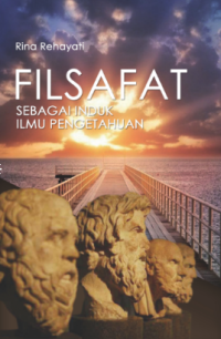 FILSAFAT SEBAGAI INDUK ILMU PENGETAHUAN