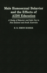 Male Homosexual Behavior and the Effects of AIDS Education