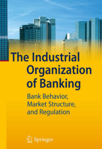 Image of The Industrial Organization of Banking