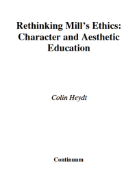Image of Rethinking Mill’s Ethics:
Character and Aesthetic

Education