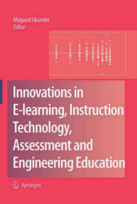 Innovations in E-learning, Instruction Technology, Assessment, and Engineering Education