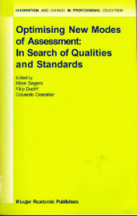 Optimising New Modes of Assessment: In Search of Qualities and Standards