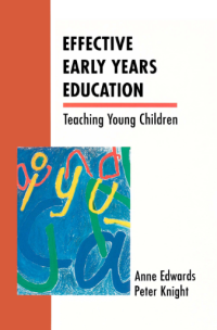 EFFECTIVE EARLY
YEARS EDUCATION