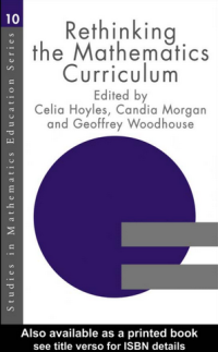 Rethinking the Mathematics Curriculum