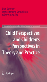 Child Perspectives and Children’s Perspectives in Theory and Practice