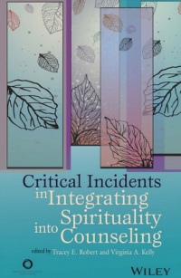 Critical Incidents inIntegrating Spirituality