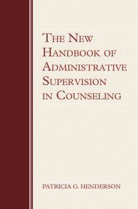 Image of The New Handbook of Administrative Supervision in Counseling