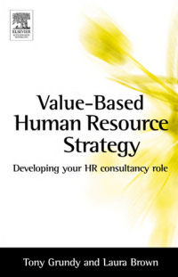 Value-based Human Resource Strategy: Developing your consultancy role