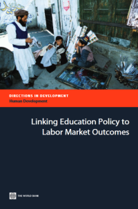 Linking Education Policy to
Labor Market Outcomes