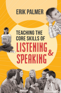 Teaching the core skills of listening and speaking