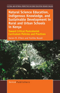 Image of Natural Science Education, Indigenous Knowledge, and Sustainable Development in Rural and Urban Schools in Kenya