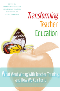 TRANSFORMING TEACHER EDUCAT ION