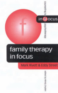 Family Therapy in Focus