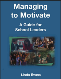 Managing to Motivate: A Guide for School Leaders