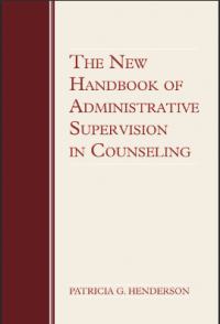 The New Handbook of Administrative Supervision in Counseling