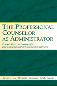 Image of THE PROFESSIONAL COUNSELOR AS ADMINISTRATOR