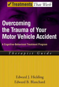 Image of Overcoming the Trauma of Your Motor Vehicle Accident: A Cognitive-Behavioral Treatment Program