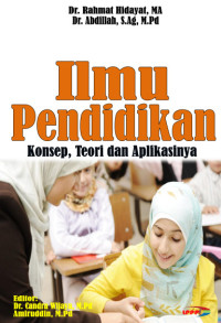 Image of Ilmu Pendidikan “Konsep, Teori dan Aplikasinya”