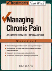 Managing Chronic Pain A Cognitive-Behavioral Therapy Approach