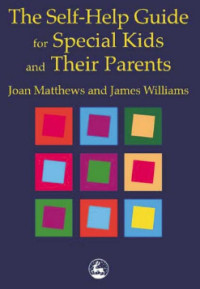 Image of The Self-Help Guide for Special Kids and Their Parents