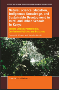 Natural Science Education, Indigenous Knowledge, and Sustainable Development in Rural and Urban Schools in Kenya