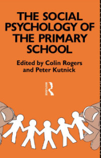 Image of The Social Psychology of the Primary School