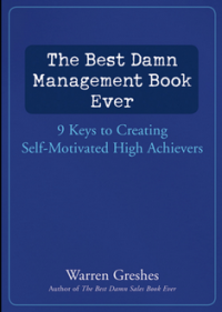 The Best Damn Management Book Ever