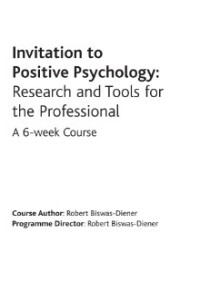 Invitation to Positive Psychology: Research and Tools for the Professional