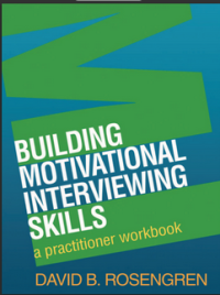 Building Motivational Interviewing Skills