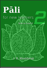 PĀLI FOR NEW LEARNERSBOOK I1